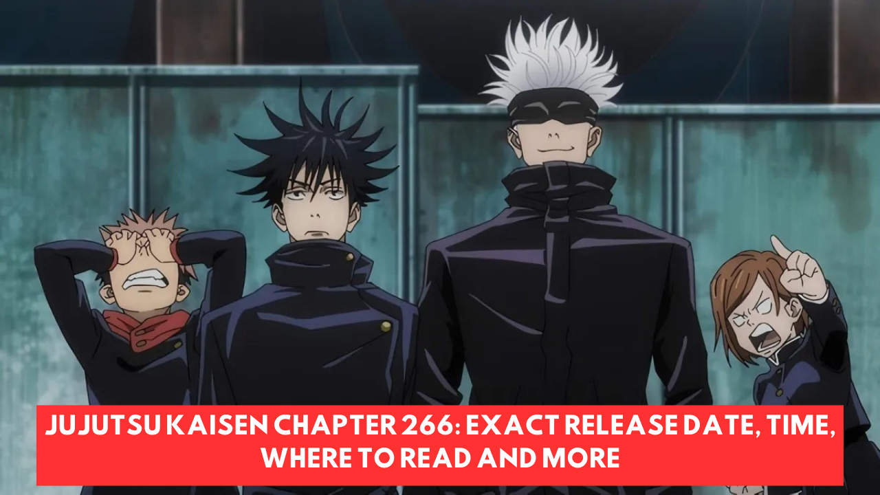 Jujutsu Kaisen Chapter 266: Exact Release date, time, where to read and more