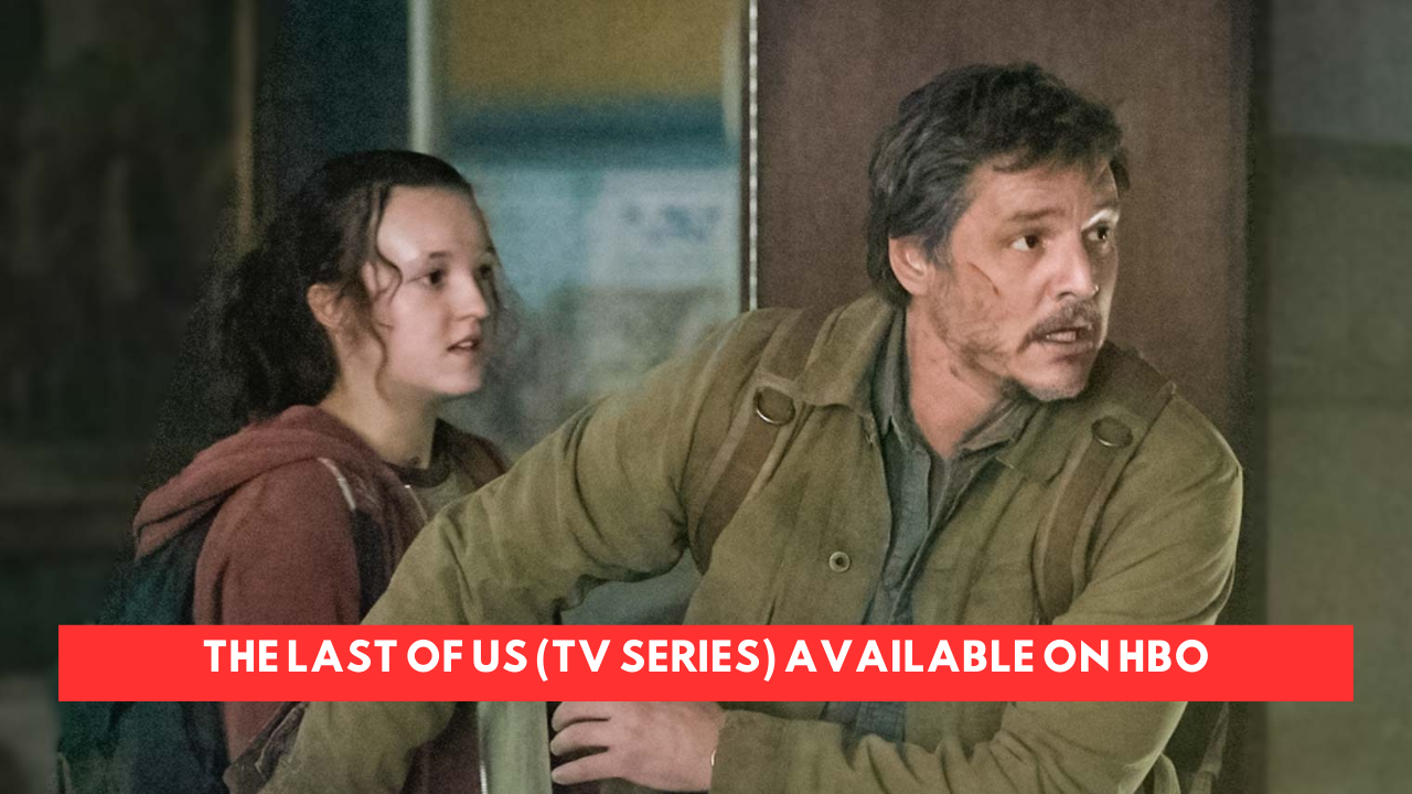 The Last of Us (TV series) Available on HBO