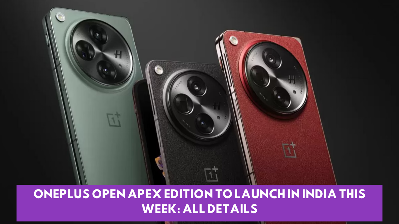 OnePlus Open Apex Edition To Launch In India This Week: All Details